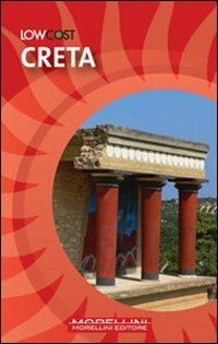 Creta - Francesco Lemmi, Ughetta Lacatena - Libro Morellini 2009, LowCost | Libraccio.it
