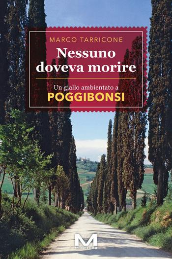 Nessuno doveva morire - Marco Tarricone - Libro Morellini 2024, Luoghi e storie | Libraccio.it