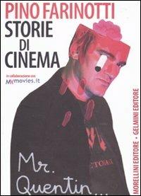 Storie di cinema - Pino Farinotti - Libro Morellini 2010 | Libraccio.it