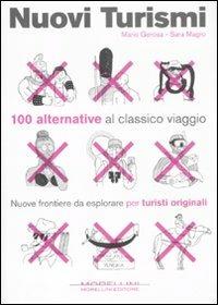 Nuovi turismi - Mario Gerosa, Sara Magro - Libro Morellini 2011 | Libraccio.it