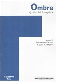 Quaderni di Synapsis. Vol. 10: Ombre.  - Libro Morellini 2012, Tracciati | Libraccio.it