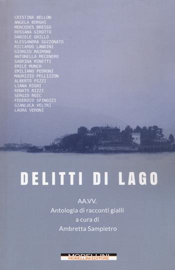 Delitti di lago  - Libro Morellini 2015 | Libraccio.it