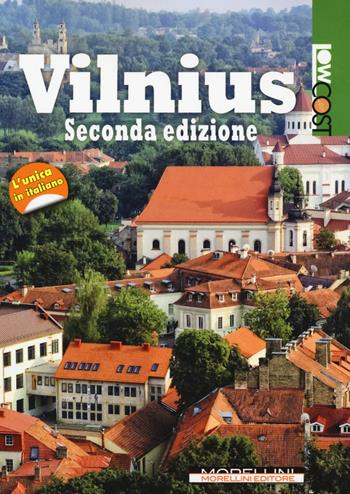 Vilnius  - Libro Morellini 2015, LowCost | Libraccio.it