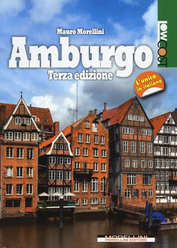 Amburgo - Mauro Morellini - Libro Morellini 2015, LowCost | Libraccio.it