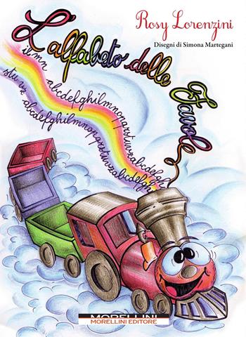 L'alfabeto delle favole - Rosy Lorenzini - Libro Morellini 2015, Fuori collana | Libraccio.it