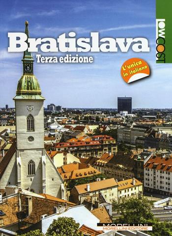 Bratislava  - Libro Morellini 2016, LowCost | Libraccio.it