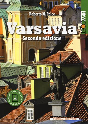 Varsavia - Roberto M. Polce - Libro Morellini 2017, LowCost | Libraccio.it