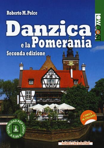 Danzica e la Pomerania. per download - Roberto M. Polce - Libro Morellini 2018, LowCost | Libraccio.it