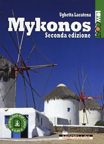Mykonos - Ughetta Lacatena - Libro Morellini 2017, LowCost | Libraccio.it