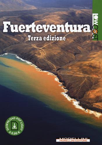 Fuerteventura. Con Contenuto digitale per download  - Libro Morellini 2018, LowCost | Libraccio.it