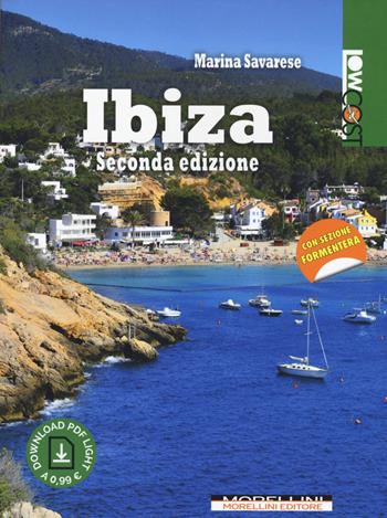 Ibiza. Con Contenuto digitale per download - Marina Savarese - Libro Morellini 2018, LowCost | Libraccio.it