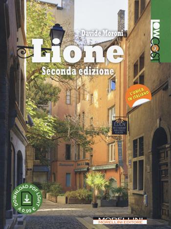 Lione. Con Contenuto digitale per download - Davide Moroni - Libro Morellini 2018, LowCost | Libraccio.it