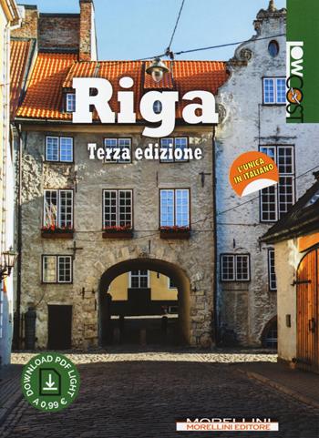 Riga. Ediz. ampliata. Con Contenuto digitale per download  - Libro Morellini 2018, LowCost | Libraccio.it