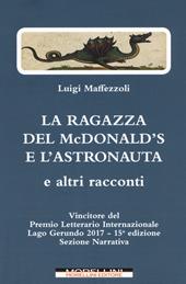 La ragazza del McDonald's e l'astronauta e altri racconti