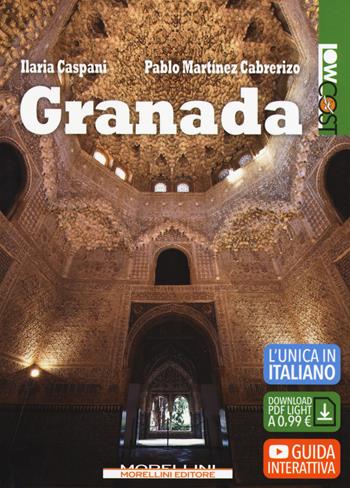 Granada - Ilaria Caspani, Cabrerizo Pablo Martínez - Libro Morellini 2019, LowCost | Libraccio.it