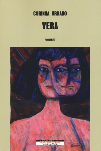 Vera - Corinna Urbano - Libro Morellini 2019, Varianti | Libraccio.it