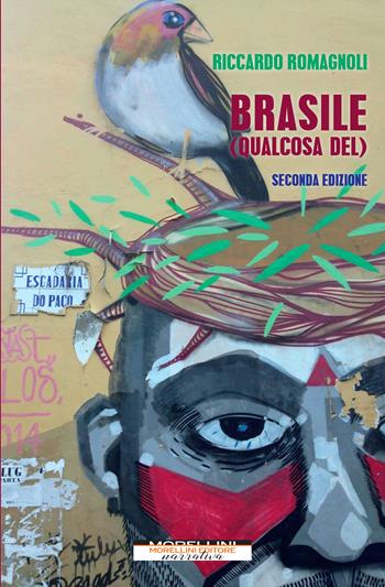 Brasile (qualcosa del) - Riccardo Romagnoli - Libro Morellini 2021, Fuori collana | Libraccio.it