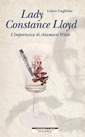 Lady Constance Lloyd. L'importanza di chiamarsi Wilde - Laura Guglielmi - Libro Morellini 2021, Femminile singolare | Libraccio.it