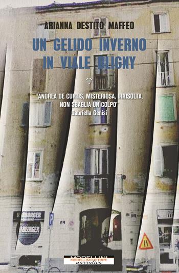 Un gelido inverno in viale Bligny - Arianna Destito Maffeo - Libro Morellini 2021, Varianti | Libraccio.it