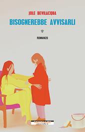 Bisognerebbe avvisarli