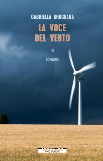 La voce del vento - Gabriella Brugnara - Libro Morellini 2022, Varianti | Libraccio.it