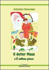 Il dottor Maus e il settimo piano - Antonino Genovese - Libro Smasher 2009, Orme di inchiostro | Libraccio.it