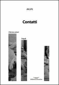 Contatti - Sergio Pasquandrea, Patrizia Dughero, Enea Roversi - Libro Smasher 2011, Ulteriora mirari | Libraccio.it