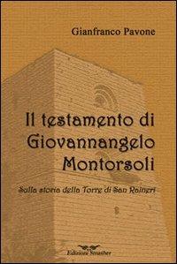 Il testamento di Giovannangelo Montorsoli. Sulla storia della Torre di San Ranieri - Gianfranco Pavone - Libro Smasher 2013, Orme di inchiostro | Libraccio.it