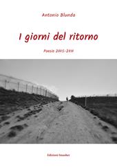 I giorni del ritorno. Poesie 2005-2010