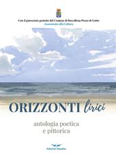 Orizzonti lirici. Antologia poetica e pittorica. Ediz. integrale