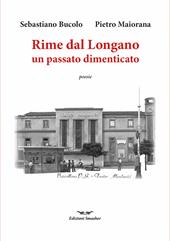 Rime dal Longano. Frammenti di un passato dimenticato. Ediz. speciale