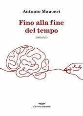 Fino alla fine del tempo. Ediz. integrale