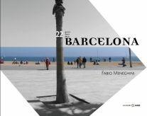 Ventidue giorni in Barcelona. Ediz. italiana, inglese e catalana - A. Maggi, F. Meneghini - Libro Alinari 24 Ore 2010 | Libraccio.it