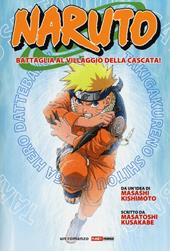 Naruto. Battaglia al villaggio della cascata!
