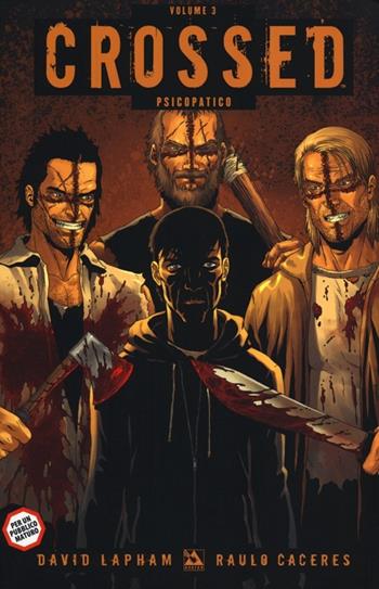 Psicopatico. Crossed. Vol. 3 - David Lapham, Raulo Caceres - Libro Panini Comics 2013, Collezione 100% Panini Comics | Libraccio.it