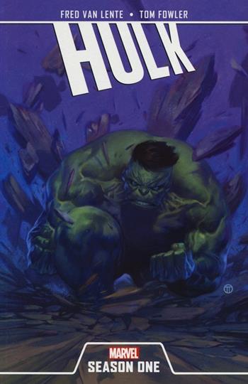 Hulk. Season one - Fred Van Lente, Tom Fowler - Libro Panini Comics 2012, Collezione 100% Marvel | Libraccio.it