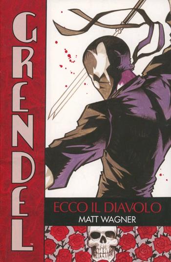 Ecco il diavolo. Grendel. Vol. 1  - Libro Panini Comics 2013 | Libraccio.it
