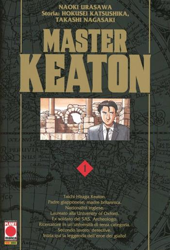 Master Keaton. Vol. 1 - Naoki Urasawa, Hokusei Katsushika, Takashi Nagasaki - Libro Panini Comics 2013, Planet manga | Libraccio.it