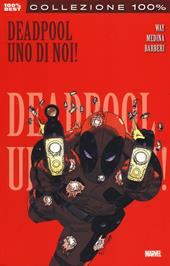 Uno di noi. Deadpool. Vol. 1