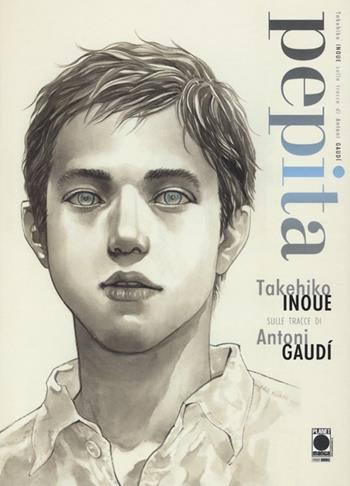 Pepita. Takehiko Inoue sulle tracce di Antoni Gaudì - Takehiko Inoue - Libro Panini Comics 2013, Planet manga | Libraccio.it