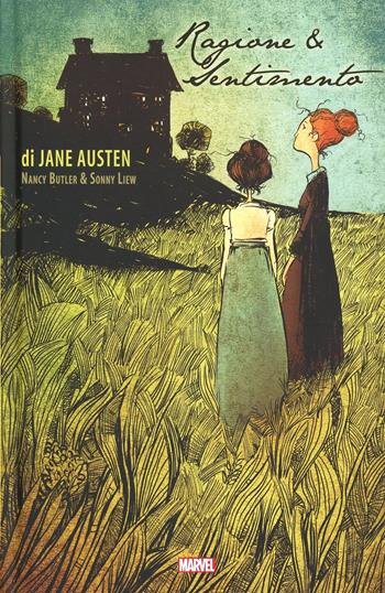 Ragione e sentimento. Le grandi opere a fumetti - Nancy Butler, Sonny Liew, Jane Austen - Libro Panini Comics 2013, Marvel | Libraccio.it