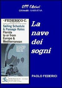 La nave dei sogni - Paolo Federici - Libro 0111edizioni 2008, Gli inediti | Libraccio.it
