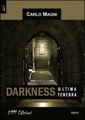 Darkness, ultima tenebra