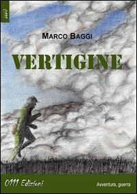 Vertigine - Marco Baggi - Libro 0111edizioni 2013, LaGialla | Libraccio.it