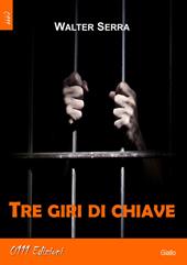 Tre giri di chiave