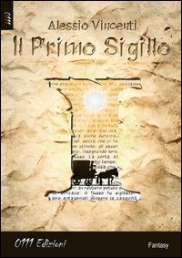 Il primo sigillo - Alessio Vincenti - Libro 0111edizioni 2014, LaBlu | Libraccio.it