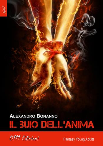 Il buio dell'anima - Alexandro Bonanno - Libro 0111edizioni 2015, LaBlu | Libraccio.it