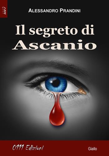 Il segreto di Ascanio - Alessandro Prandini - Libro 0111edizioni 2015, LaGialla | Libraccio.it
