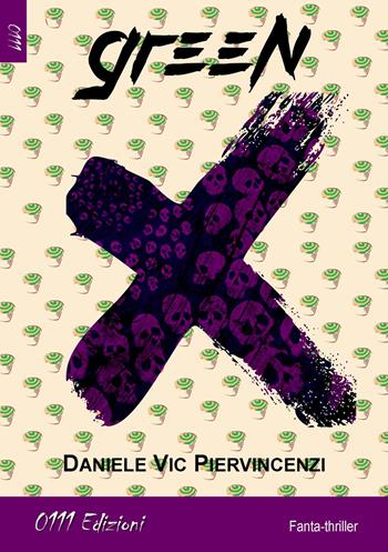 Green X - Daniele Piervincenzi - Libro 0111edizioni 2015, LaBlu | Libraccio.it