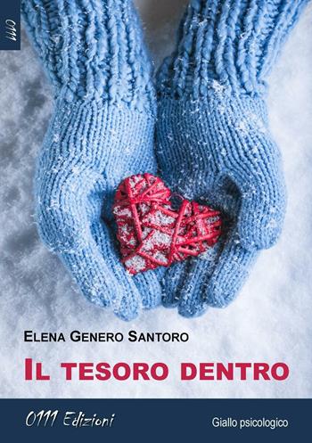 Il tesoro dentro - Elena Genero Santoro - Libro 0111edizioni 2016, LaGialla | Libraccio.it